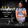 Khanisive (feat. Cbuda EC & Hlali Dee) [Explicit]