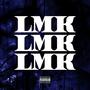 LMK (Explicit)