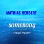 Somebody (Vocal House)