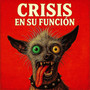 Crisis En Su Función (Explicit)