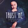 Trust Me (Single)