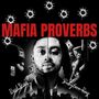 Mafia Proverbs (feat. Babyface Ray)