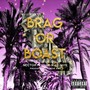 Brag Or Boast (feat. Young B & C-Note) [Explicit]