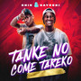 Tanke No Come Tareko (Explicit)