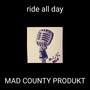 ride all day (Explicit)