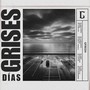 DÍAS GRISES (Explicit)