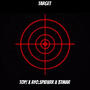 target (feat. ayo.spidxrr_ & 37mar) [Explicit]