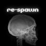 re-spawn (Explicit)