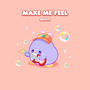 Make Me Feel