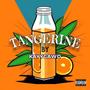 TANGERINE (Explicit)