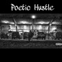 Poetic Hustle (Explicit)