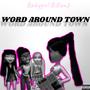 Word Around Town (Explicit)