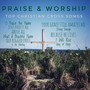 Praise & Worship Top Christian Cross Songs