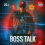 Boss Talk (Explicit)