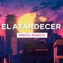 El Atardecer