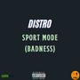 Sport Mode (Badness) (feat. Cashzac) [Explicit]