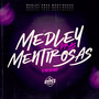 MEDLEY PRAS MENTIROSAS (Explicit)