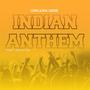 Indian Anthem (feat. Don Lekker & Bunny SA)