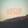 LOST OR FOUND? (feat. Luke Hopp)