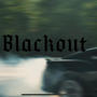 blackout (Explicit)