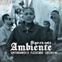Sigo en Este Ambiente (Explicit)