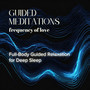 Full-Body Guided Relaxation for Deep Sleep