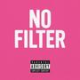 NO FILTER (Explicit)