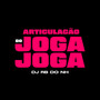 Articulação Do Joga Joga (Explicit)