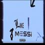 Like Messi (Explicit)