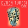 Tövbe (DJ Erkan Kılıç Remix)