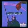 Death speaks (Explicit)