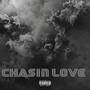 Chasin Love (Explicit)