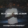 Blu Ray the Album (Explicit)