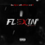 Flexin (Explicit)