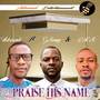 Praise His Names