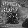 Drum 'n' Motor (Explicit)