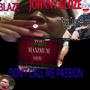 Don't Call Me Passion (feat. Johnny Blaze) [Explicit]