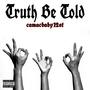 Truth Be Told (Explicit)