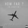 How Far (One Almighty One) [Explicit]