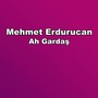 Ah Gardaş