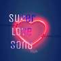 Super love Song