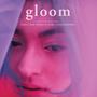 gloom (Original Score)