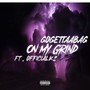 On My Grind (feat. kay2official) [Explicit]