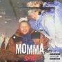 Momma said (Explicit)