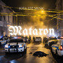 Mataron (Explicit)
