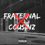 Fraternal Cousinz (Explicit)