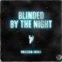 Blinded by the night