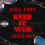 Keep It Woe (Explicit)