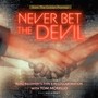 Never Bet the Devil (feat. Tom Morello & Type II)