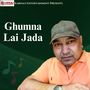 Ghumna Lai Jada